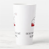 Tasse Latte Un jour, vous obtiendrez ce que vous méritez. (Devant)