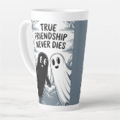 Tasse Latte Une Véritable Amitié Ne Meurt Jamais Des Fantômes  (Angle gauche)
