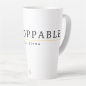 Tasse Latte UNSTOPPABLE Minimal Motivation Quote T-Shirt (Angle droit)