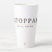 Tasse Latte UNSTOPPABLE Minimal Motivation Quote T-Shirt (Devant)