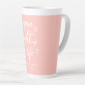 Tasse Latte Valentine, tu illumines ma vie rose (Angle droit)