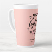 Tasse Latte Valentine, tu illumines ma vie rose (Angle gauche)