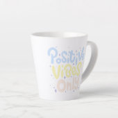 Tasse Latte Vibes Positives Seulement (Angle droit)