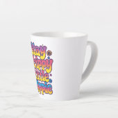 Tasse Latte Vibrant Rainbow Stay Trippy Hippie Quote (Angle droit)