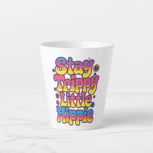 Tasse Latte Vibrant Rainbow Stay Trippy Hippie Quote (Devant)