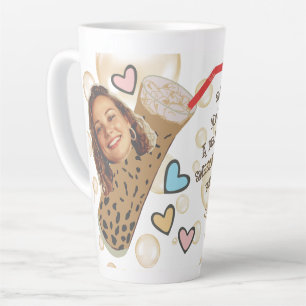Tasse Latte Visage drôle Vous êtes mon Boba Photo