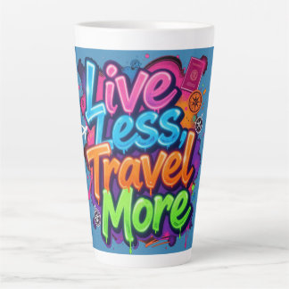 Tasse Latte Vivre moins voyager plus Néon Graffiti Citation de