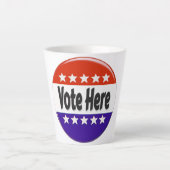Tasse Latte Vote ici (Devant)
