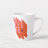 Tasse Latte VOTEZ ! Élection (Droite)
