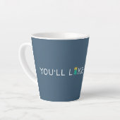 Tasse Latte Vous Aimerez Ici Citation (Angle gauche)