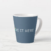 Tasse Latte Vous Aimerez Ici Citation (Angle droit)