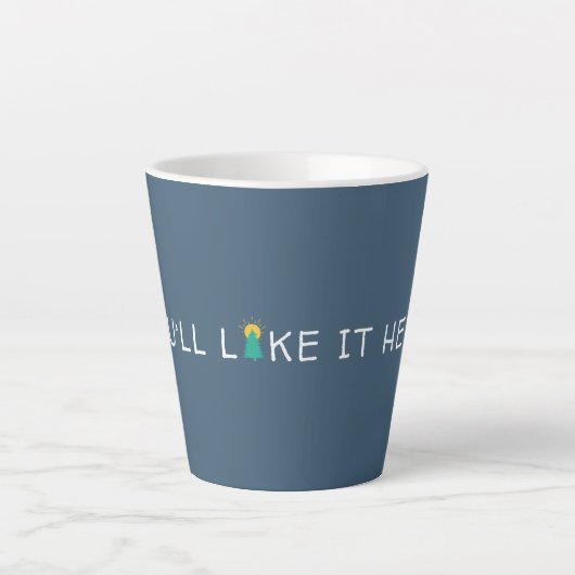 Tasse Latte Vous Aimerez Ici Citation (Devant)