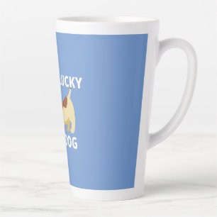 Tasse Latte Vous aurez toujours de la chance si vous avez un c