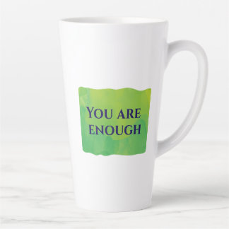 Tasse Latte Vous Êtes Suffisant