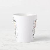 Tasse Latte Vous êtes un Slogan floral unique (Devant)