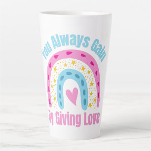 Tasse Latte Vous Gagnez Toujours En Donnant De L'Amour