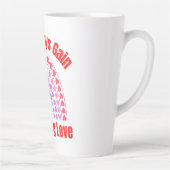 Tasse Latte Vous Gagnez Toujours En Donnant De L'Amour (Droite)