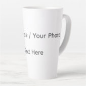 Tasse Latte Your Photo or Text Here (Customizable Design) (Angle droit)