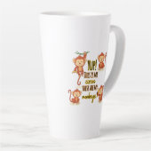 Tasse Latte Yup ! C'est mon cirque, ce sont mes quatre singes (Angle droit)