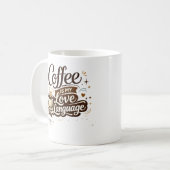 Tasse « Le café est mon langage de l'amour » (Devant gauche)