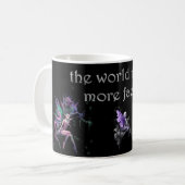 Tasse Le Monde a Besoin de Plus de Fées (Devant gauche)