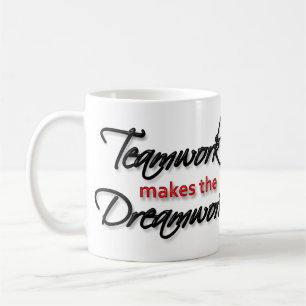 Tasse - le "travail d'équipe fait le Dreamwork ! "