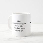 Tasse - les vieux anesthésistes ne meurent jamais (Devant gauche)