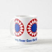 Tasse Liberté Ne Se Démode Jamais!!! (Devant gauche)