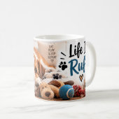 Tasse Life Is Ruff (Devant droit)