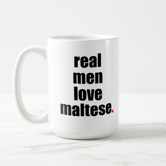 Tasse maltaise de vrai amour d'hommes (Gauche)