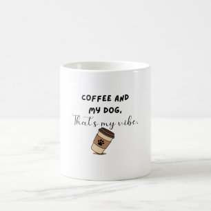 Tasse Maman Chien et Café Drôle