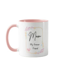 Tasse Maman Mon Amie Pour Toujours – Cadeau de Tas