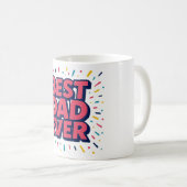 Tasse Meilleur Papa Ever. (Devant droit)