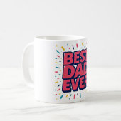 Tasse Meilleur Papa Ever. (Devant gauche)