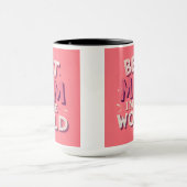 Tasse Meilleure Maman Du Monde (Centre)