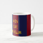 TASSE MÉS QUE UN CLUB (Devant droit)