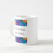 Tasse Mon héroïne est ma mère (Devant gauche)
