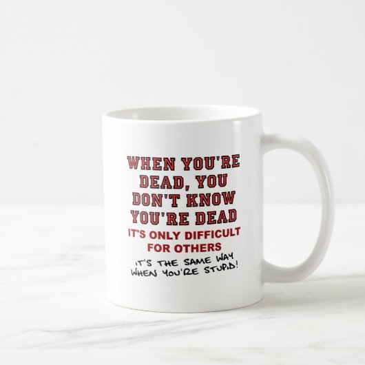 Tasse "Mort ou Ridicule" (Droite)