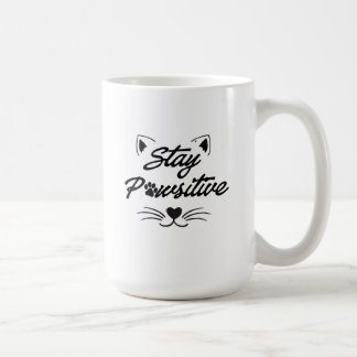 Tasse Motivante pour Amoureux des Chats « Restez P