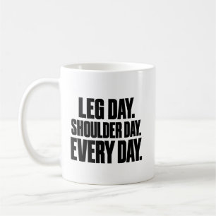 Tasse Motivante pour Jour de Jambes et Jour d'Épau