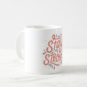 Tasse Motivante Reste Fort (Devant gauche)