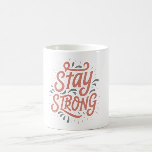 Tasse Motivante Reste Fort (Centre)