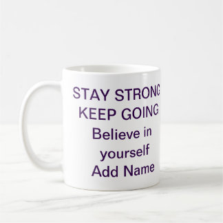 Tasse Motivante 'Restez Fort' – Cadeau d'encourage