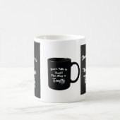 Tasse Ne Me Parle Pas – Tasse à Café Sarcasstique (Centre)