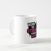 Tasse « Né pour streamer, forcé à travailler » (Devant gauche)