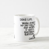 Tasse ou Gobelet Fun "Pire que ça, ça pourrait ?" (Devant droit)