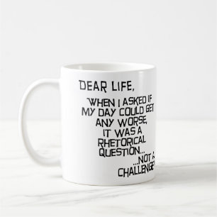 Tasse ou Gobelet Fun "Pire que ça, ça pourrait ?"