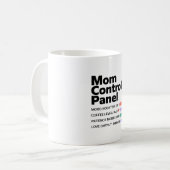 Tasse Panneau de Contrôle Maman | Café drôle de Fê (Devant gauche)