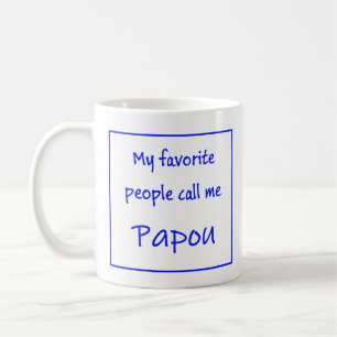 Tasse Papou grecque avec la phrase "Mes personnes