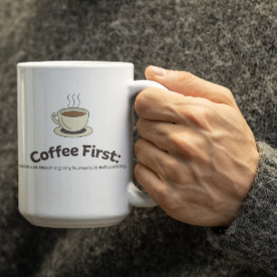 Tasse personnalisable « Coffee First » pour les en